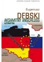 Aksamitny Anschluss. Alternatywa - Eugeniusz Dębski