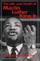 The Life and Death of Martin Luther King, Jr. - James Haskins