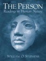 The Person: Readings in Human Nature - William O. Stephens