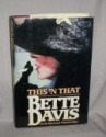 This 'N That - Bette Davis