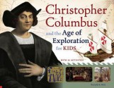 Christopher Columbus and the Age of Exploration for Kids: With 21 Activities - Ronald A. Reis