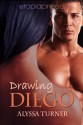 Drawing Diego - Alyssa Turner