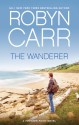 The Wanderer - Robyn Carr