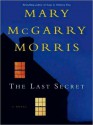 The Last Secret (MP3 Book) - Mary McGarry Morris