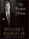 The Reagan I Knew (MP3 Book) - William F. Buckley Jr., Malcolm Hillgartner