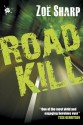 Road Kill (Charlie Fox Thriller #5) - Zoë Sharp