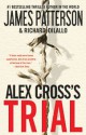 Alex Cross's Trial - James Patterson, Richard DiLallo