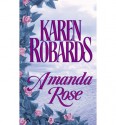 Amanda Rose - Karen Robards