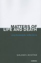 Matters of Life and Death: Psychoanalytic Reflections - Salman Akhtar