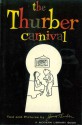 The Thurber Carnival - James Thurber