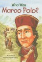 Who Was Marco Polo? - Joan Holub, John O'Brien