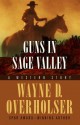 Guns in Sage Valley: A Western Duo - Wayne D. Overholser