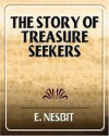 The Story of Treasure Seekers - E. Nesbit