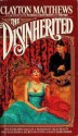 The Disinherited - Clayton Matthews