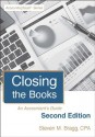 Closing the Books: An Accountant's Guide - Steven M. Bragg