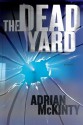 The Dead Yard (Michael Forsythe #2) - Adrian McKinty