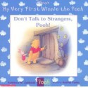 Don't Talk To Strangers Pooh! - Kathleen Weidner Zoehfeld