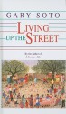 Living Up the Street - Gary Soto