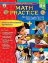 Math Practice, Grades 5 - 6: Reinforce and Master Basic Math Skills - Bill Linderman, Michael L. Denman, Peggy Jackson