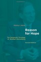 Reason for Hope: The Systematic Theology of Wolfhart Pannenberg - Stanley J. Grenz