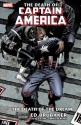 Captain America - The Death of Captain America Vol. 1: The Death of the Dream - Ed Brubaker, Mike Perkins, Steve Epting