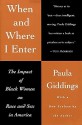 When and Where I Enter - Paula J. Giddings