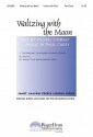 Waltzing with the Moon - Vachel Lindsay, Paul Carey