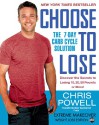 Choose to Lose: The 7-Day Carb Cycle Solution - Chris Powell