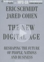 The New Digital Age: Reshaping the Future of People, Nations and Business - Eric Schmidt, Jared Cohen, Roger Wayne