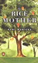 The Rice Mother - Rani Manicka