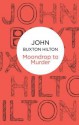 Moondrop to Murder - John Buxton Hilton