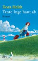 Tante Inge haut ab: Roman (German Edition) - Dora Heldt