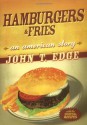 Hamburgers and Fries - John T. Edge