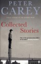 Collected Stories - Peter Carey
