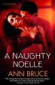 A Naughty Noelle - Ann Bruce