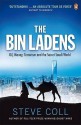 The Bin Ladens: Oil, Money, Terrorism and the Secret Saudi World - Steve Coll