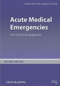 Acute Medical Emergencies: The Practical Approach - Advanced Life Support Group, Advanced Life Support Grp, Avanced Life Support Group