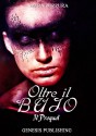 Oltre il buio. Il prequel (Romance) (Italian Edition) - Sara Purpura