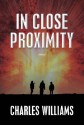 In Close Proximity - Charles Williams