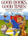 Good Books, Good Times! - Lee Bennett Hopkins, Harvey Stevenson