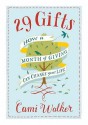 29 Gifts: How a Month of Giving Can Change Your Life (Audio) - Cami Walker, Tavia Gilbert