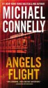 Angels Flight: A Harry Bosch Novel - Michael Connelly