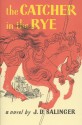 The Catcher in the Rye - J.D. Salinger