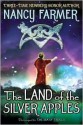 The Land of the Silver Apples (Sea of Trolls Trilogy Series #2) - Nancy Farmer, Rick Sardinha