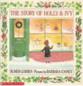 The Story Of Holly & Ivy - Rumer Godden, Barbara Cooney