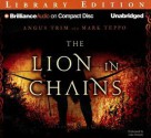 The Lion in Chains - Mark Teppo, Angus Trim, Luke Daniels