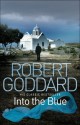 Into the Blue - Robert Goddard