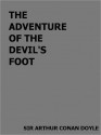 The Adventure of the Devil's Foot - Arthur Conan Doyle