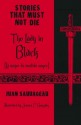 The Lady in Black: La dama de vestido negro (Stories That Must Not Die, #9) - Juan Sauvageau, Jessica P. González, David Bowles