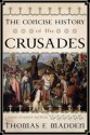 The Concise History of the Crusades (Critical Issues in World and International History) - Thomas F. Madden